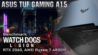 Benchmark Test Watch Dogs: Legion | Rtx 2060 Amd Ryzen 7 4800H Asus Tuf Gaming A15 Fa506Iv