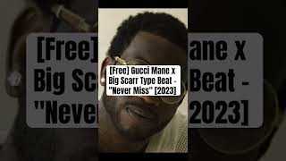 [Free] Gucci Mane x Big Scarr Type Beat - 