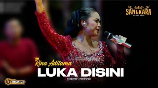 Download Lagu LUKA DISINI - RINA ADITAMA - SANGKARA MUSIC (Official Cover Music) MP3 Download Lagu LUKA DISINI - RINA ADITAMA - SANGKARA MUSIC (Official Cover Music) MP3