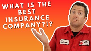 What is the BEST Insurance Company?!?