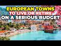 European Towns You Could Retire/Live on Less Than $3,000/Month