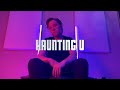 Haunting U (Official Music Video)