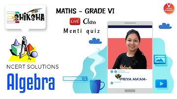 NCERT Solutions: Algebra | NCERT Class 6 Maths Chapter 11 | Young Wonders | Priya Ma