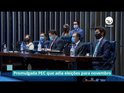 Promulgada PEC que adia eleições para novembro - 02/07/20