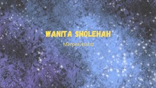 Wanita Sholehah - merpati band ( lirik )