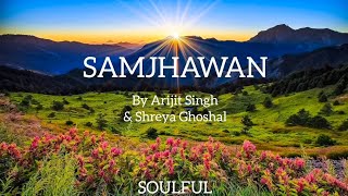 Samjhawan (Lyrics) Video | Varun Dhawan, Alia Bhatt | Arijit Singh, Shreya Ghoshal