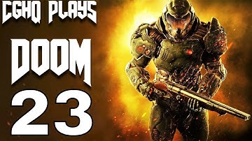 DOOM 4 Gameplay Walkthrough Part 23 [1080p 60fps PC] DOOM 2016 Single Player Campaign