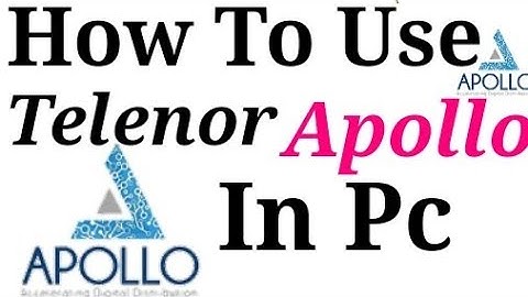 How To Use Telenor Apollo App In Pc Part2