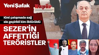 10 Cumhurbaşkanı Sezerin Affettiği Teröristlerden Bazıları Sağ Bazıları Ölü Ele Geçirildi