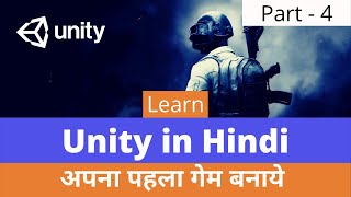 unity tutorial in hindi part - 4 || learn unity 3d game development in hindi || learn unity in hindi