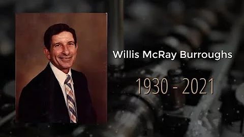 Willis McRay Burroughs Funeral Tribute Slide Show