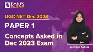 UGC NET Dec 2023 | Paper 1 Concepts Asked in December 2023 Exam | Gulshan Mam