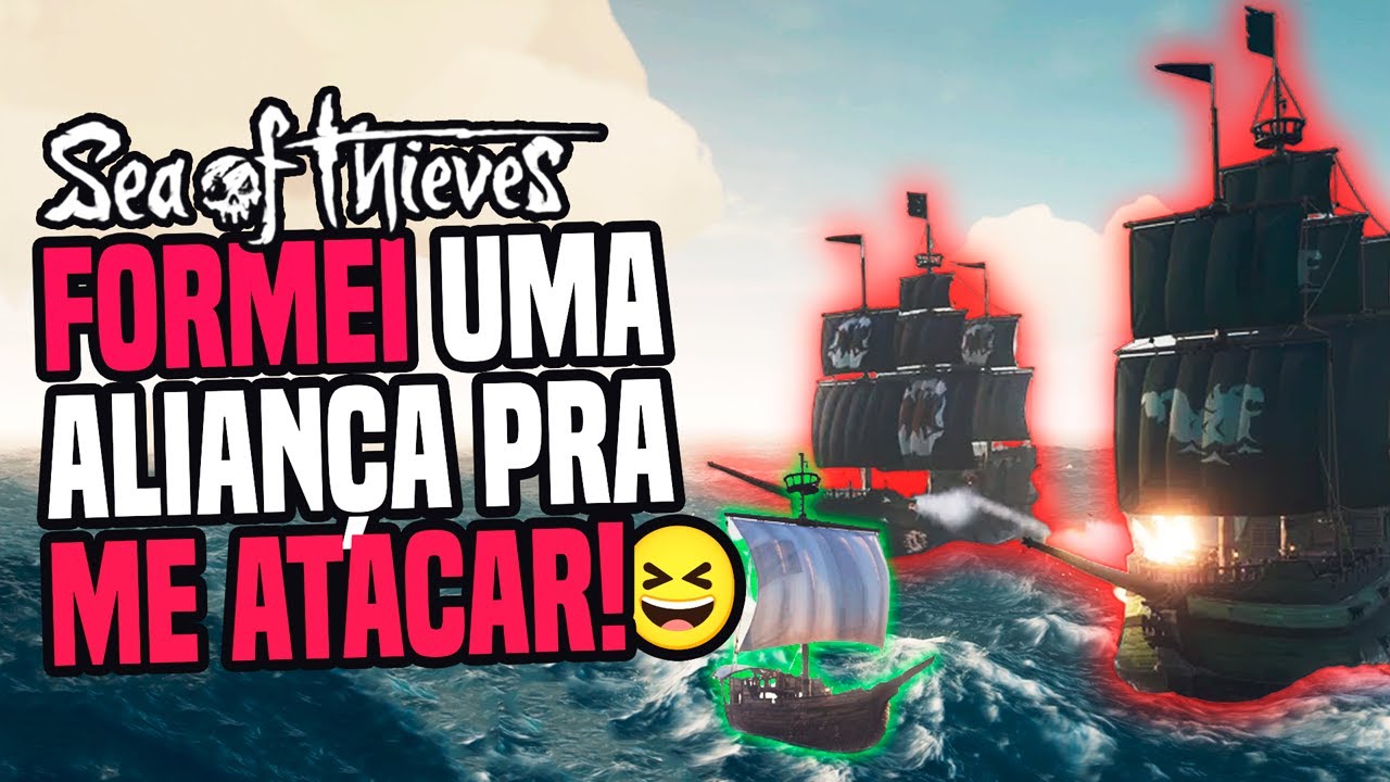 Sea Of Thieves Brasil Aliança