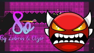 Miniatura del video "NEW HARDEST! | 8o by Zobros & Etzer (Insane Demon) | Geometry Dash"