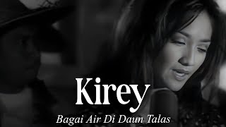 Kirey - Bagai Air Di Daun Talas (Remastered Audio)