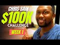 Chris Sain $100k Challenge | Week 1 | 2021