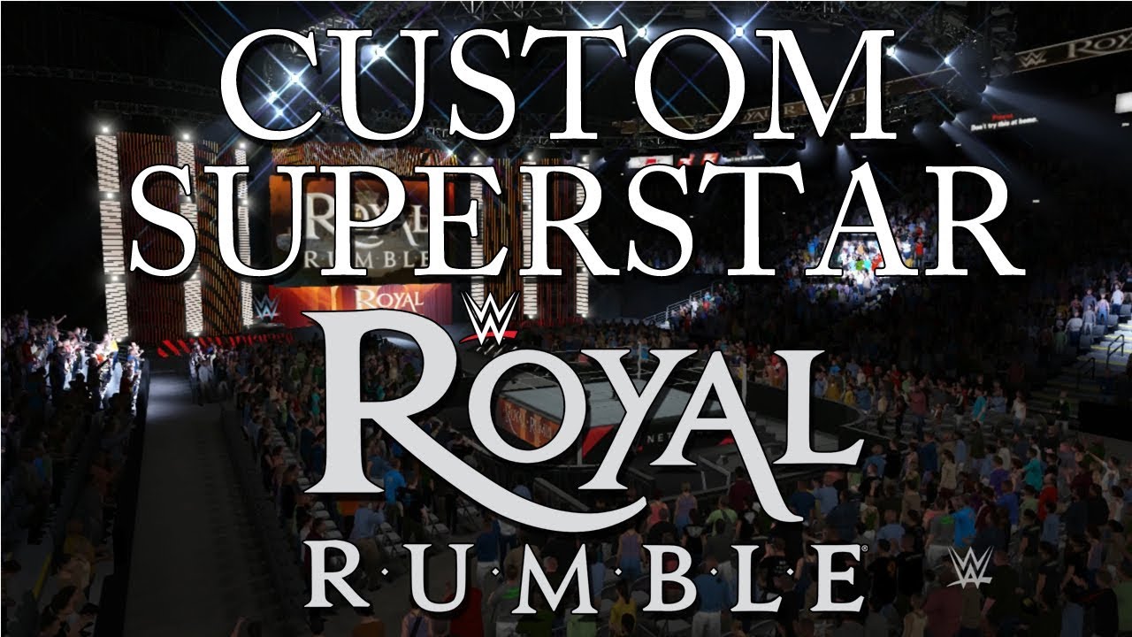 WWE 2K17 Custom Superstar Royal Rumble! - YouTube