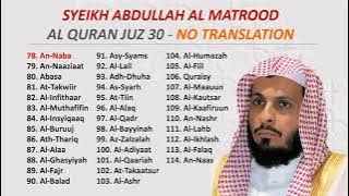 Juz 30 full - Syeikh Abdullah Al Matrood