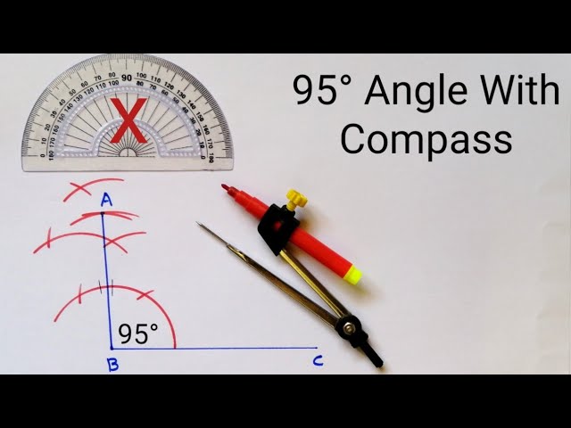 How to Construct 95 Degree Angle with Compass