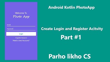 Android PhotoApp with Kotlin  Design Activity  Login Register part #1
