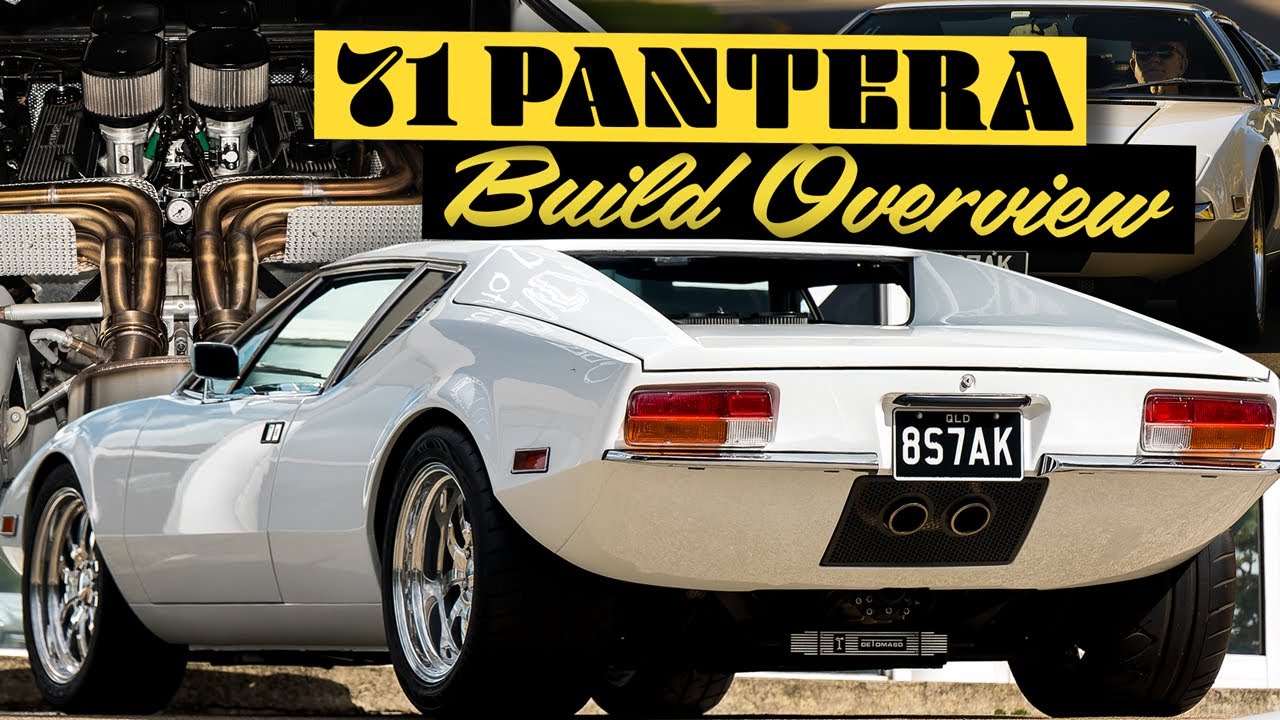1971 De Tomaso Pantera - Build Overview 