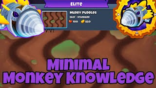 ELITE Dreadbloon  Tutorial || Minimum Monkey Knowledge || Muddy Puddles BTD6