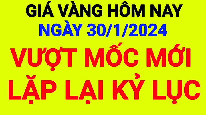 Giá vàng bao nhiêu một chỉ hôm nay năm 2024