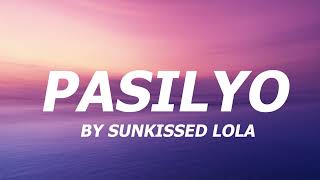 SunKissed Lola  Pasilyo Lyrics