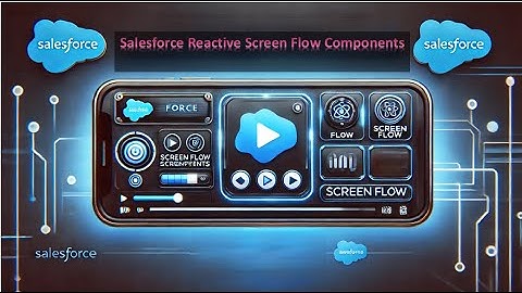 REACTIVE SCREEN FLOW COMPONENTS IN LIGHTNING SCREEN FLOW #ReactiveScreens#sfdx #flowinsalesforce #t