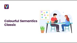 Colourful Semantics Classic