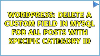 Wordpress: Delete a custom field in mysql for all posts with specific category id