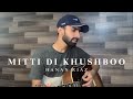 Mitti di khushboo  cover song  by hanan riaz  guitar version