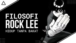 HIDUP TANPA BAKAT | Filosofi Rock Lee Dari Naruto