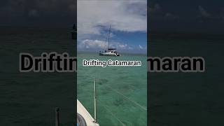 Drifting Catamaran Therapy...untethered #youtubeshorts #shorts #views