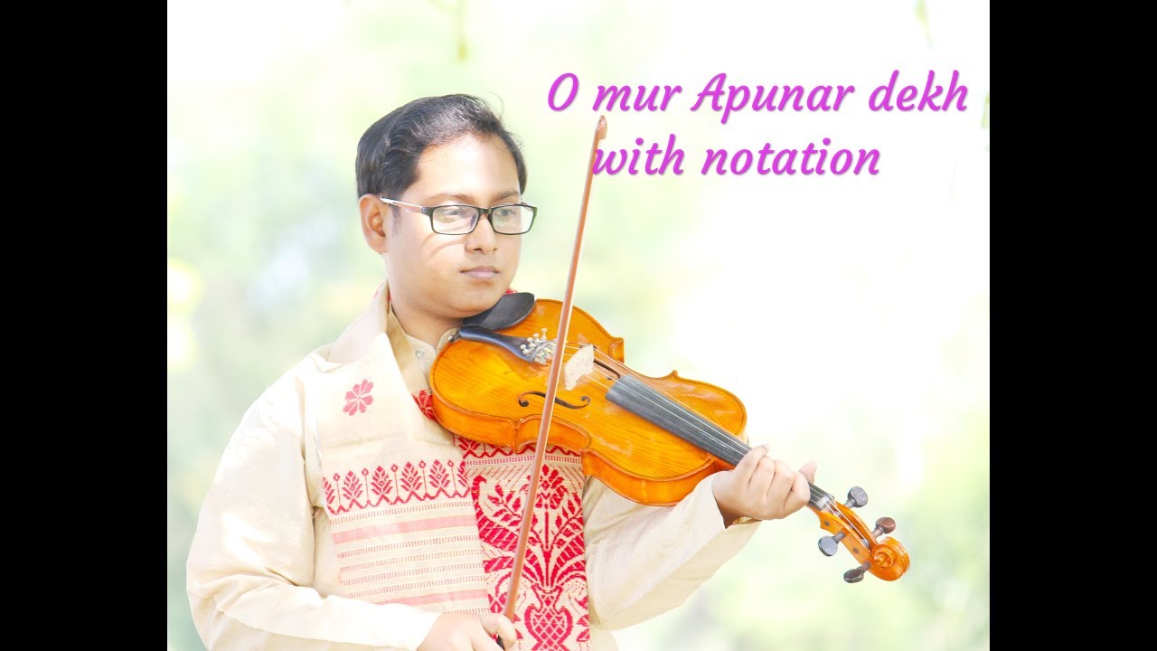 O mur Apunar desh with notation  State anthem of Assam Instrumental   Violin  Manzil kumar Gogoi 