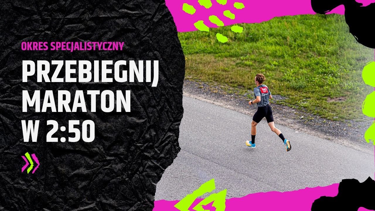 Plan treningowy maraton w 2:50 | Odcinek 3 | Okres specjalistyczny