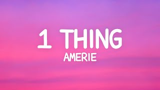 Amerie 1 Thing One thing that got me trippin
