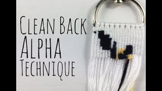 Clean Back Alpha Technique || Friendship Bracelets