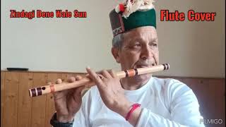 Zindagi Dene Wale Sun Flute Cover
