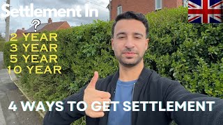 How to get settlement in UK/ Top 4 routes To Get PR/ Student visa/ Business Visa/ Visit Visa