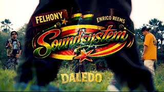 felhony - sound system feat. Enrico Reems & DALEDO (Official Music Video)