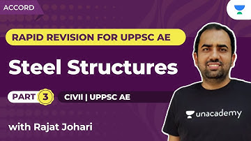 Steel Structures - 3 | Rapid Revision for UPPSC AE | Civil | GATE & ESE | Rajat Johari