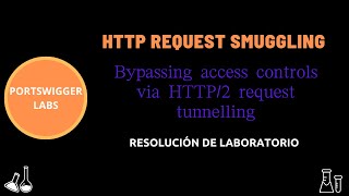 Laboratorio 'Bypassing access controls via HTTP/2 request tunnelling'