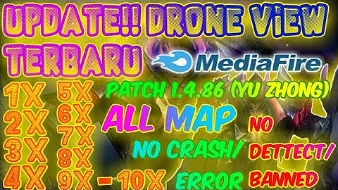 UPDATE!! NEW DRONE VIEW PATCH 1.4.86 (YU ZHONG) - Mobile Legends
