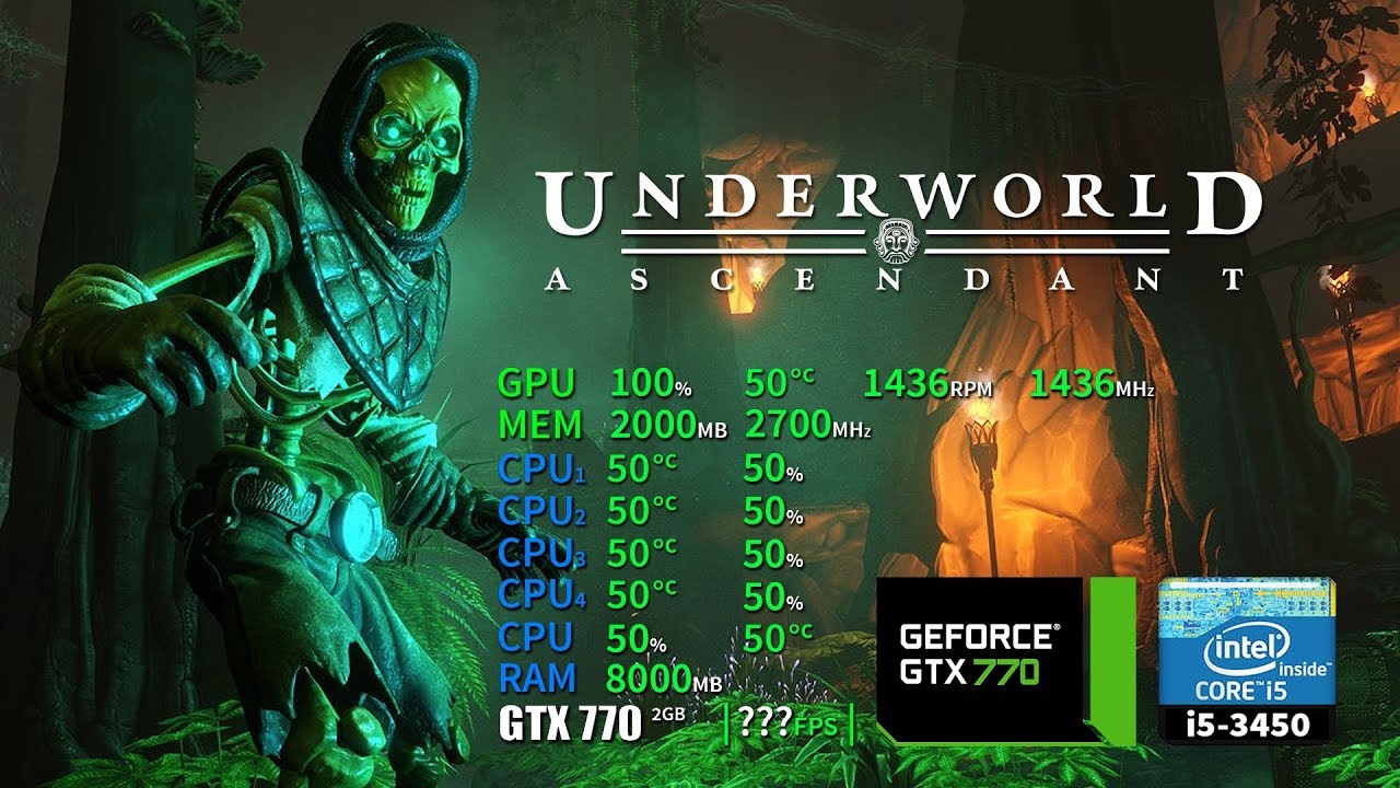 Underworld Ascendant | GTX 770 2GB + i5-3450 + 8GB RAM