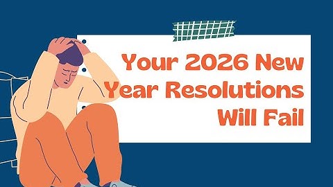 Your New Resolutions are Already Destined to Fail Unless You Do This!