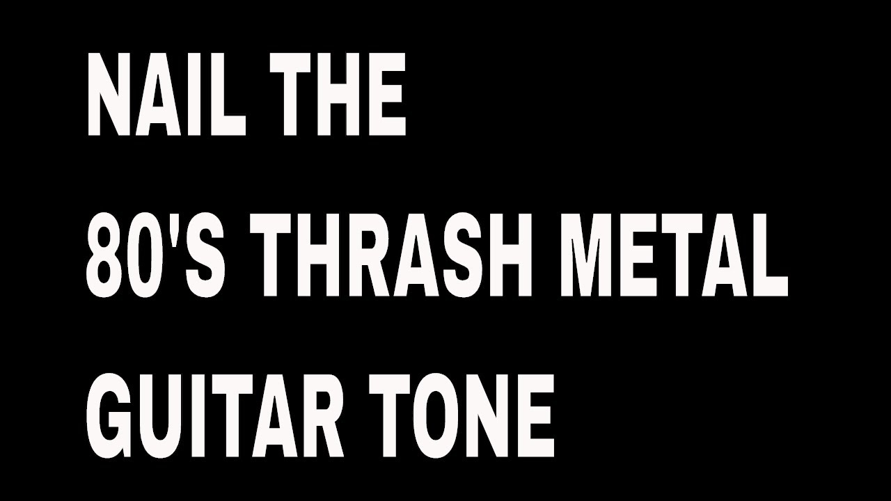How to Get that 80's Thrash Metal Guitar Tone? TRVE Cab YouTube