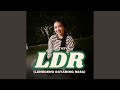 LDR (Langgeng Dayaning Rasa)