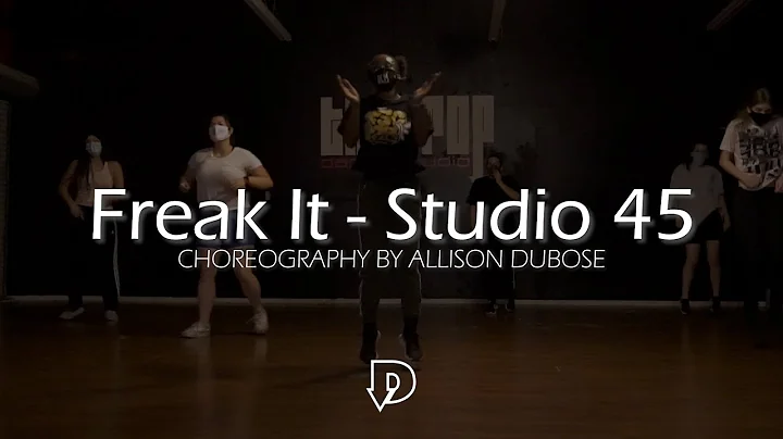 Freak It -Studio 45 | The Drop Class Footage | Cho...