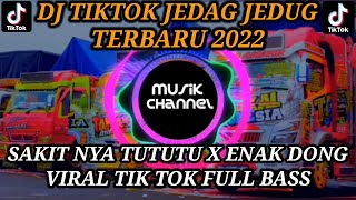 DJ SAKIT NYA TUTUTU X ENAK DONK_VIRAL TIKTOK TERBARU 2022